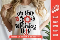 Oh Ship it's my 30th Birthday Trip SVG | Birthday Cruise SVG Product Image 3