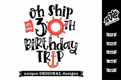 Oh Ship it's my 30th Birthday Trip SVG | Birthday Cruise SVG Product Image 4