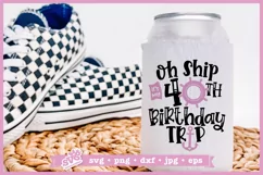 Oh Ship it's my 40th Birthday Trip SVG | Birthday Cruise SVG Product Image 1