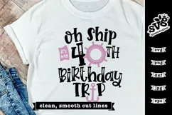 Oh Ship it's my 40th Birthday Trip SVG | Birthday Cruise SVG Product Image 2
