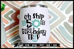 Oh Ship it's my 50th Birthday Trip SVG | Birthday Cruise SVG Product Image 1