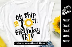 Oh Ship it's my 70th Birthday Trip SVG | Birthday SVG Product Image 2