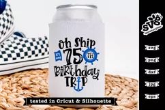 Oh Ship it's my 75th Birthday Trip SVG | Birthday Cruise SVG Product Image 3