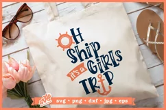 Oh Ship it's a Girls Trip SVG | Cruise Tshirt Design Product Image 1