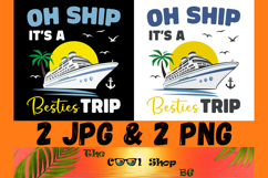 Oh Ship It&#039;s A Besties Trip, Friends Cruise Png Product Image 1