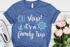 Oh Ship It&#039;s A Family Trip Svg, Family Cruise Trip Svg, PNG Product Image 3