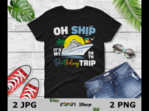 Oh Ship It’s My 50th Birthday Trip Png, Birthday Cruise Png Product Image 2