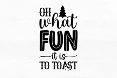 Oh what fun it is to toast SVG, Christmas Wine SVG Design Product Image 2