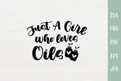 Just A Girl Who Loves Oils - Essential Oils SVG Product Image 2