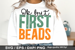 Ok but First Beads - Mardi Gras SVG Design Product Image 1