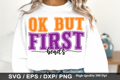 Ok but First Beads - Mardi Gras SVG Design Product Image 1