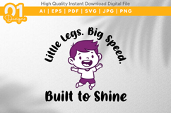 Little Legs Big Speed Kids Shine SVG Product Image 1
