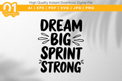 Dream Big Sprint Strong SVG File Product Image 1