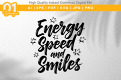 Energy Speed And Smiles SVG File Product Image 1