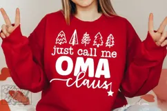 Just Call Me Oma Claus SVG - Holiday Christmas Sweater PNG Product Image 1