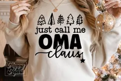 Just Call Me Oma Claus SVG - Holiday Christmas Sweater PNG Product Image 3