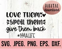 Love Them Spoil Them Oma Life SVG - Blessed Most Loved Oma Product Image 2