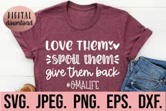 Love Them Spoil Them Oma Life SVG - Blessed Most Loved Oma Product Image 1