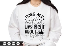 Omg my mother was right - Mother&#039;s Day SVG Design Product Image 1