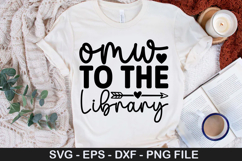 OMW To The Library SVG - Book Lover Design Product Image 1