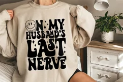 On My Husband's Last Nerve SVG, Mother's Day Svg, Funny SVG Product Image 1