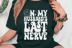 On My Husband's Last Nerve SVG, Mother's Day Svg, Funny SVG Product Image 2