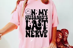 On My Husband's Last Nerve SVG, Mother's Day Svg, Funny SVG Product Image 3