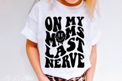 On My Moms Last Nerve Svg, Girl Mama Svg, Boy Mama Svg Product Image 1