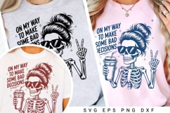 On My Way To Make Some Bad Decisions Sarcastic SVG PNG Product Image 2