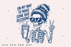 On My Way To Make Some Bad Decisions Sarcastic SVG PNG Product Image 1