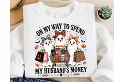 On My Way to Spend My Husband's Money PNG, Funny Halloween Product Image 2