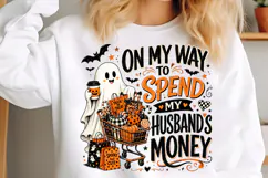 On My Way to Spend My Husband's Money PNG, Funny Halloween Product Image 3