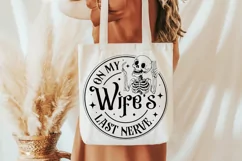 On My Wife's Last Nerve SVG, Snarky Skulls SVG Design Product Image 2
