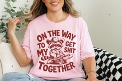 On The Way To Get My Shit Together, Funny Sarcastic Raccoon Product Image 6
