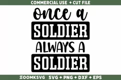 Once a Soldier always a soldier SVG | Military SVG Product Image 1