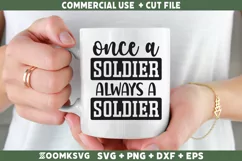 Once a Soldier always a soldier SVG | Military SVG Product Image 2