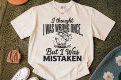 Once I Thought I Was Wrong But I Was Mistaken SVG,Funny Quot Product Image 2