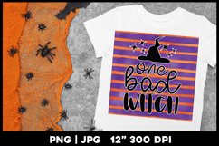 Halloween png | One bad witch sublimation Product Image 1