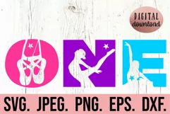 1st Birthday Girl SVG - One Ballet Dance First Birthday Girl Product Image 1