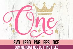 1st Birthday Girl SVG - One Princess Crown First Birthday Product Image 1