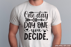 One day or day one you SVG, Motivational Quote SVG Product Image 1