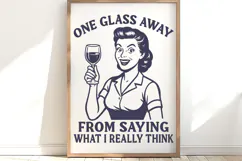 One Glass Away SVG PNG | Funny Wine Quote Retro Woman Design Product Image 2