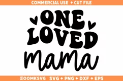 One Loved Mama SVG, Mama shirt SVG, Mama Mug SVG Product Image 1