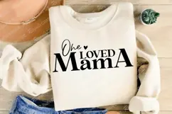 One Loved Mama SVG, Mother's Day T-shirt Design Product Image 3