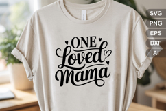 One Loved Mama SVG File | Mom Life SVG | Mother&#039;s Day SVG Product Image 2