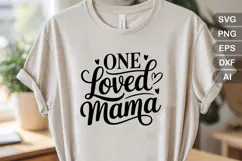 One Loved Mama SVG File | Mom Life SVG | Mother's Day SVG Product Image 2