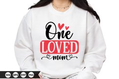 One Loved Mom - Valentine&#039;s Day SVG Design Product Image 1