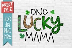 One Lucky Mama st patricks day sublimation 