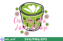 One Matcha Latte Please Hand-drawn SVG PNG T-shirt Design Product Image 2