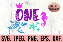 Mermaid 1st Birthday Girl SVG - Under The Sea First One SVG Product Image 1